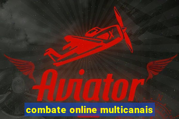 combate online multicanais